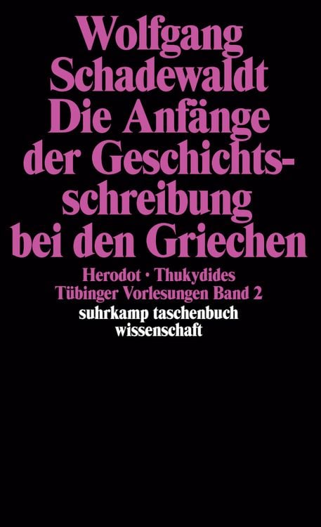 Produktbild: T&uuml;binger Vorlesungen Band 2. Die Anf&auml;nge der Geschichtsschreibung bei den Griechen