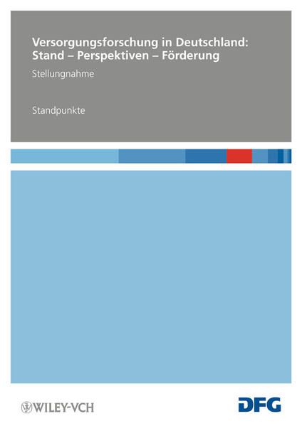 Produktbild: Versorgungsforschung in Deutschland: Stand - Perspektiven - F&ouml;rderung