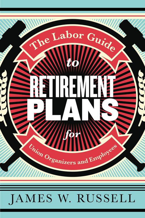 Produktbild: The Labor Guide to Retirement Plans