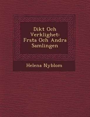 Produktbild: Dikt Och Verklighet: F Rsta Och Andra Samlingen