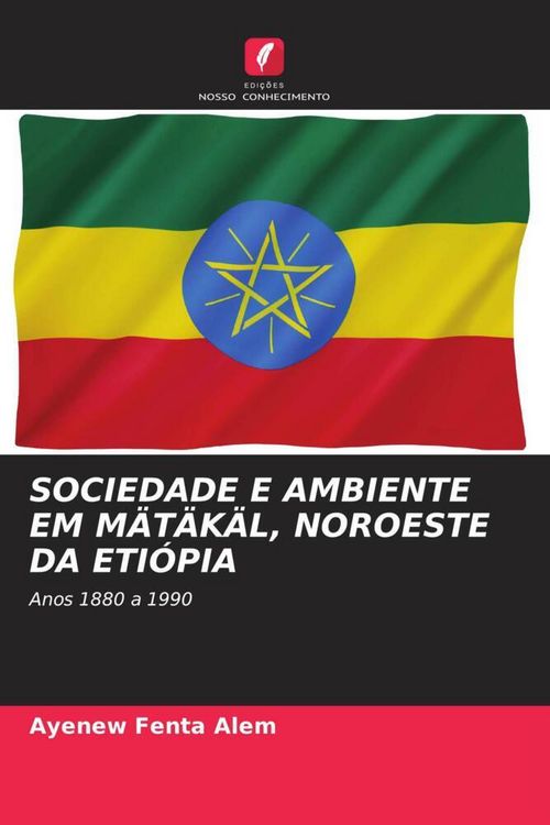 Produktbild: Sociedade E Ambiente Em M&auml;t&auml;k&auml;l, Noroeste Da Eti&oacute;pia
