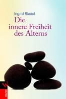 Produktbild: Die innere Freiheit des Alterns