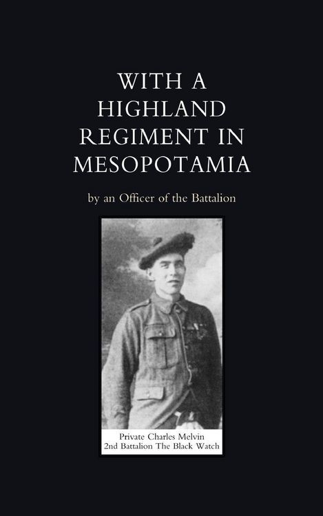 Produktbild: With a Highland Regiment (2nd Battalion the Black Watch ) in Mesopotamia