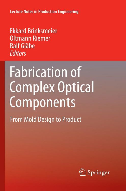 Produktbild: Fabrication of Complex Optical Components