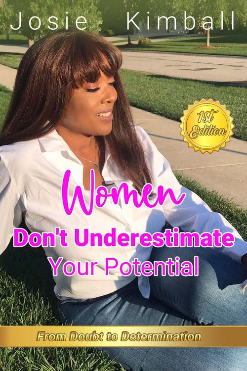 Produktbild: Women Don't Underestimate Your Potential: Practical Steps Towards Your Vision