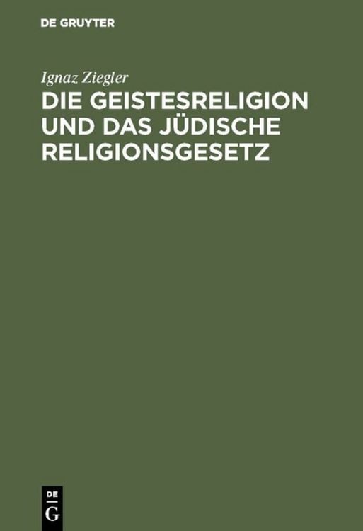 Produktbild: Die Geistesreligion und das j&uuml;dische Religionsgesetz