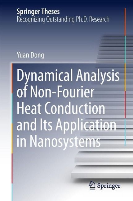Produktbild: Dynamical Analysis of Non-Fourier Heat Conduction and Its Application in Nanosystems