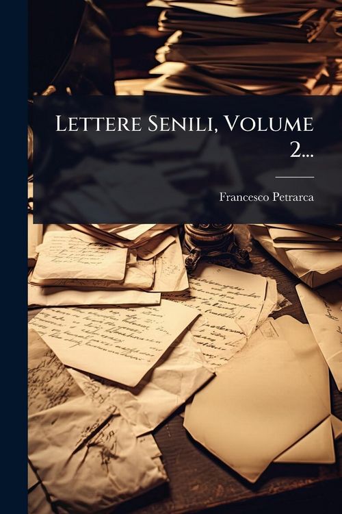 Produktbild: Lettere Senili, Volume 2...