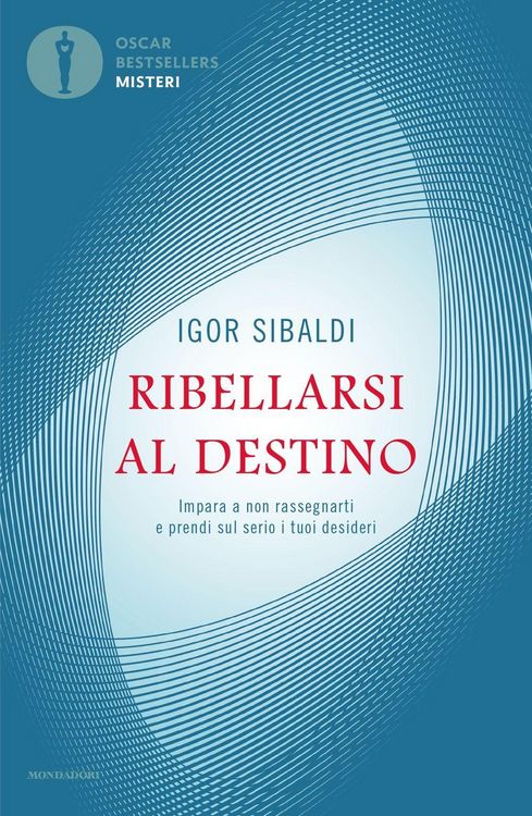 Produktbild: Ribellarsi al destino. Impara a non rassegnarti e prendi sul serio i tuoi desideri