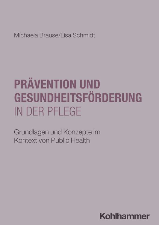 Produktbild: Pr&auml;vention und Gesundheitsf&ouml;rderung in der Pflege
