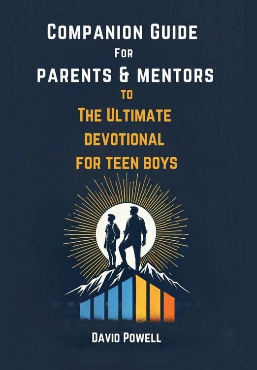 Produktbild: Companion Guide for Parents & Mentors to The Ultimate Devotional for Teen Boys