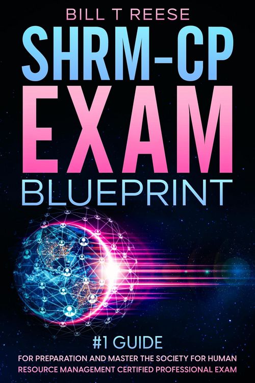Produktbild: SHRM-CP Exam Blueprint #1 Guide for Preparation and Master the Society for Human Resource Management Certified Professional Exam