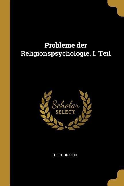 Produktbild: Probleme Der Religionspsychologie, I. Teil