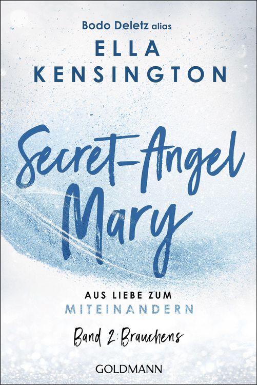Produktbild: Secret-Angel Mary - Aus Liebe zum Miteinandern