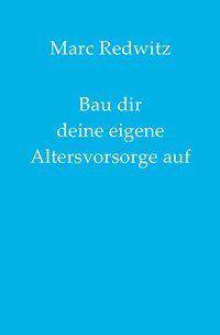Produktbild: Bau dir deine eigene Altersvorsorge auf