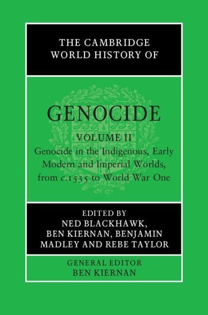 Produktbild: The Cambridge World History of Genocide: Volume 2, Genocide in the Indigenous, Early Modern and Imperial Worlds, from c.1535 to World War One