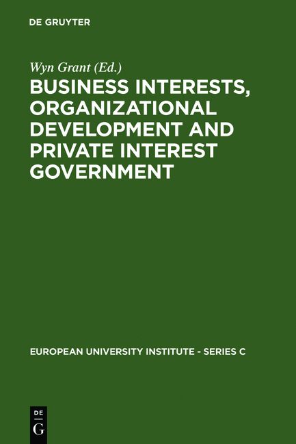 Produktbild: Business Interests, Organizational Development and Private Interest Government