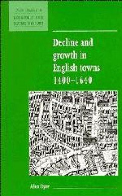 Produktbild: Decline and Growth in English Towns 1400-1640