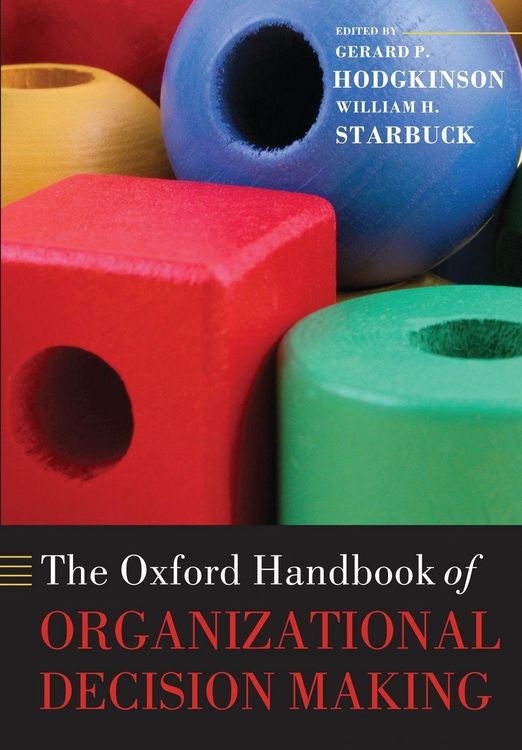 Produktbild: The Oxford Handbook of Organizational Decision Making