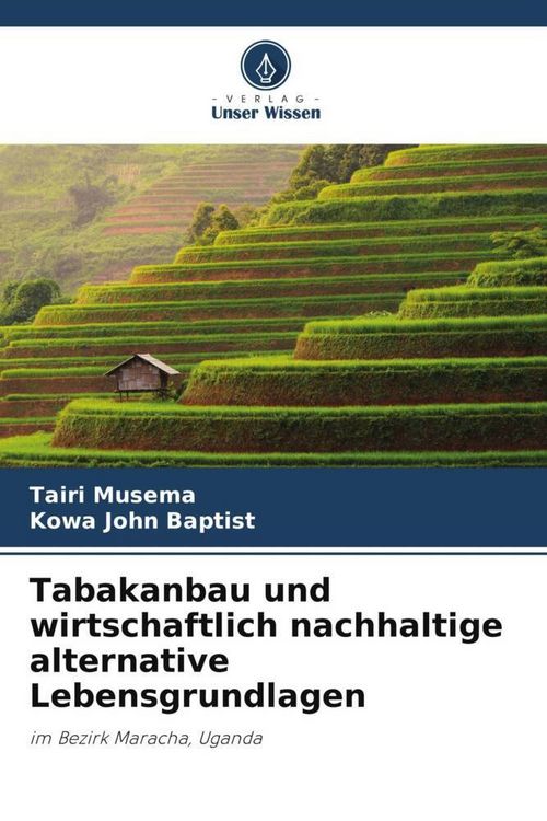 Produktbild: Tabakanbau und wirtschaftlich nachhaltige alternative Lebensgrundlagen