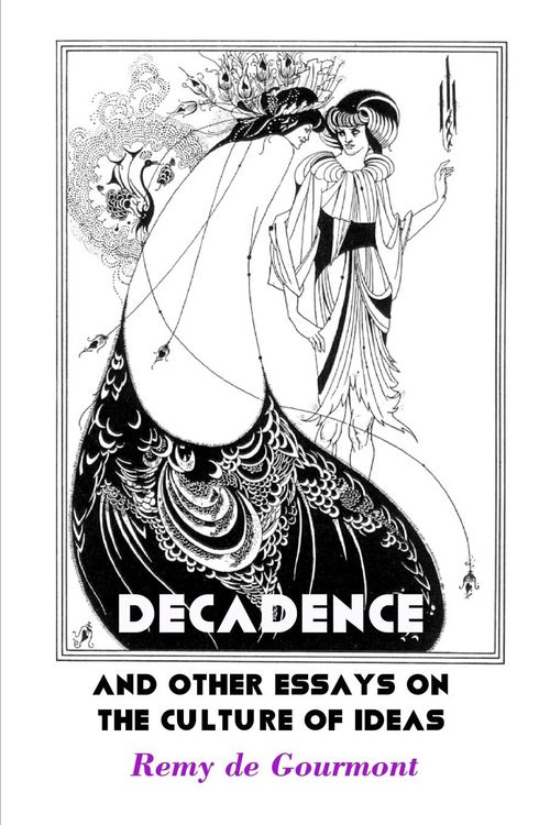Produktbild: Decadence and Other Essays On the Culture of Ideas