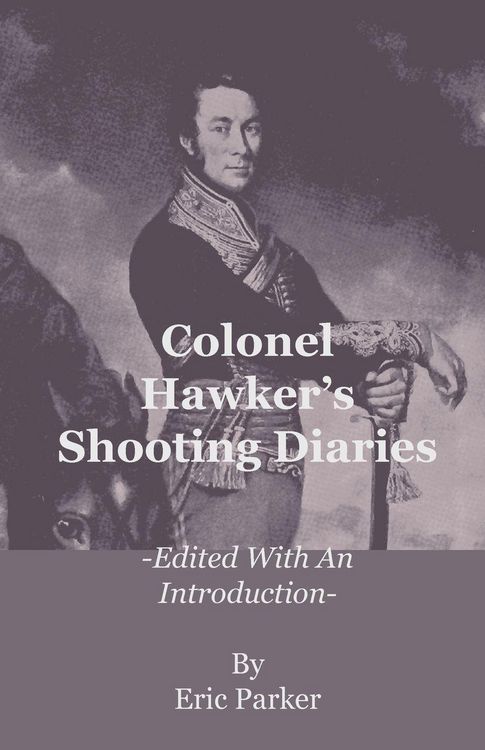 Produktbild: Colonel Hawker's Shooting Diaries - Edited with an Introduction
