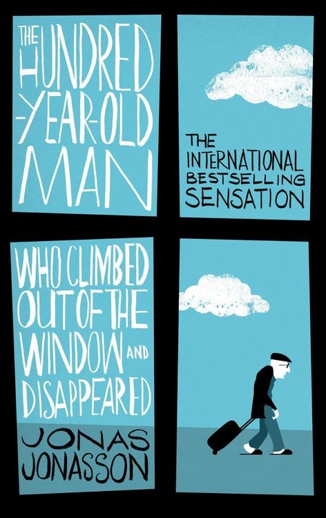 Produktbild: The Hundred-Year-Old Man Who Climbed Out of the Window and Disappeared