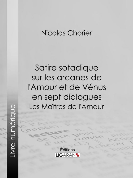Produktbild: Satire sotadique sur les arcanes de l'Amour et de V&eacute;nus en sept dialogues