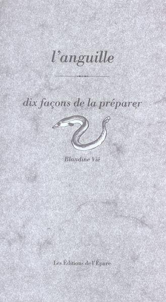 Produktbild: Dix Facons de le Preparer ; l'Anguille