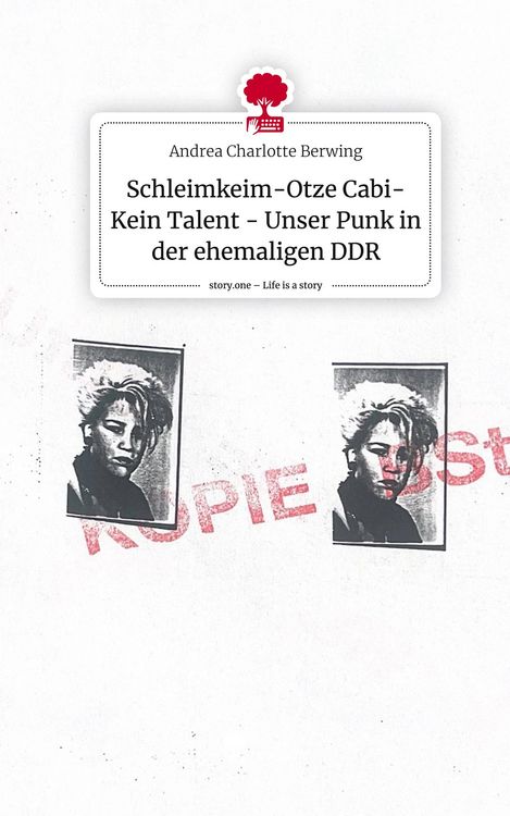 Produktbild: Schleimkeim-Otze Cabi-Kein Talent - Unser Punk in der ehemaligen DDR. Life is a Story - story.one