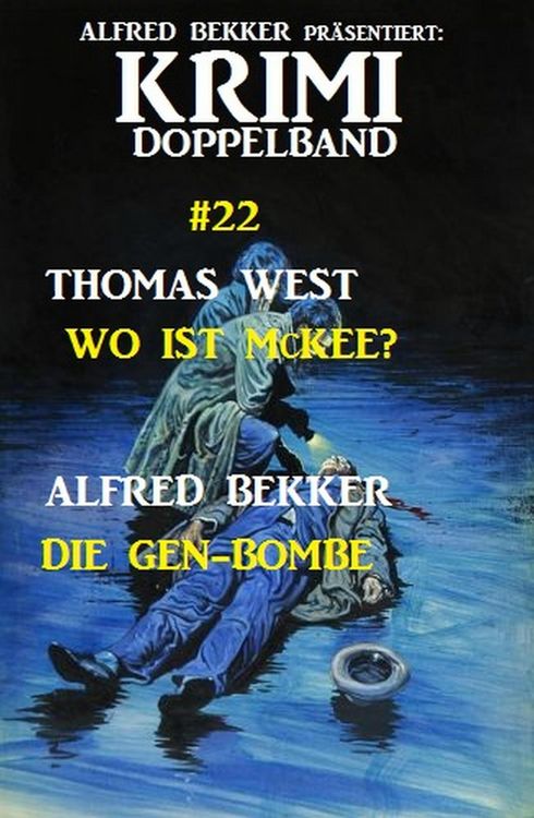 Produktbild: Krimi Doppelband #22: Wo ist McKee? - Die Gen-Bombe
