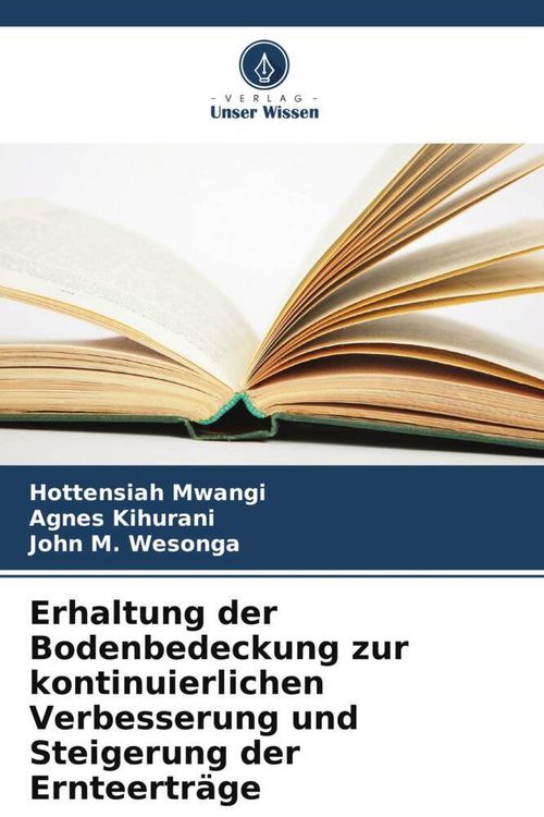 Produktbild: Erhaltung der Bodenbedeckung zur kontinuierlichen Verbesserung und Steigerung der Ernteertr&auml;ge