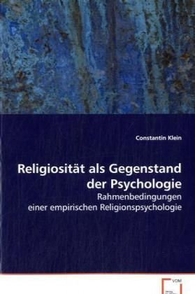 Produktbild: Klein Constantin: Religiosit&auml;t als Gegenstand der Psychologi