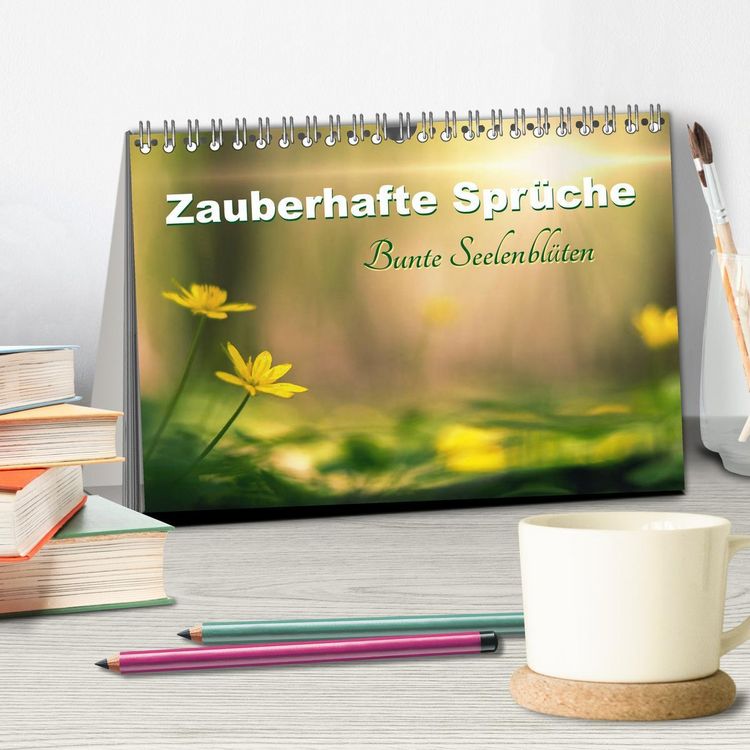Produktbild: Zauberhafte Spr&uuml;che - Bunte Seelenbl&uuml;ten (Tischkalender 2026 DIN A5 quer), CALVENDO Monatskalender