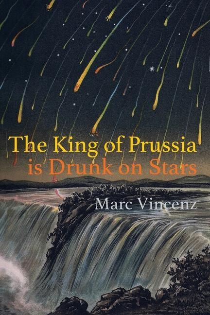 Produktbild: The King of Prussia is Drunk on Stars