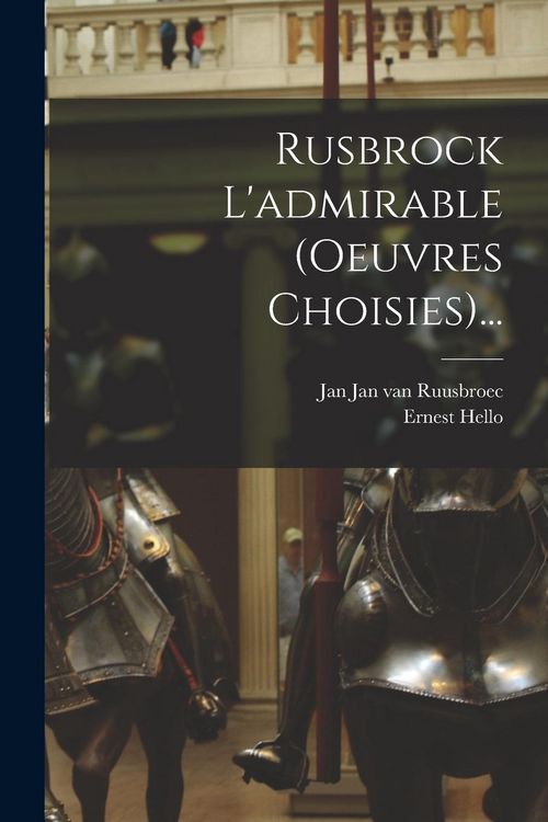 Produktbild: Rusbrock L'admirable (oeuvres Choisies)...