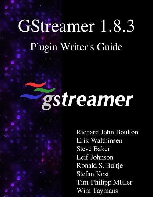 Produktbild: GStreamer 1.8.3 Plugin Writer's Guide