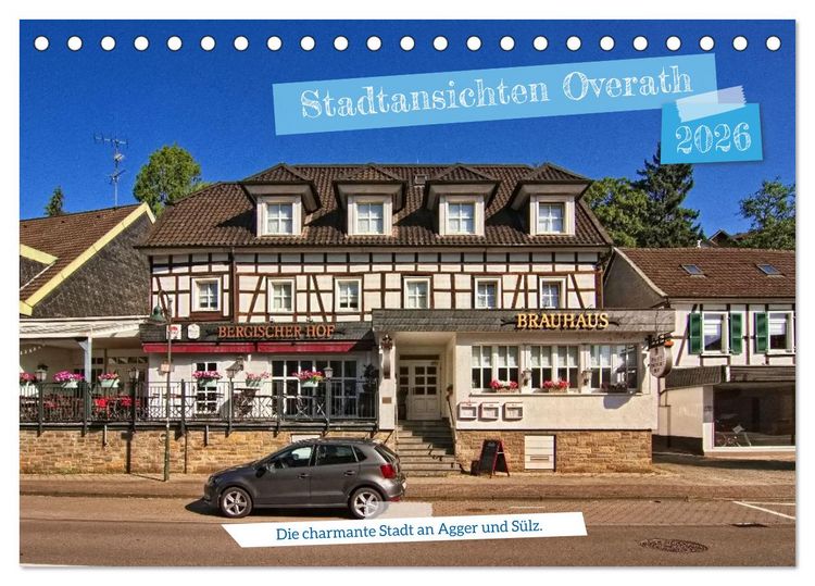 Produktbild: Stadtansichten Overath - Die charmante Stadt an Agger und S&uuml;lz (Tischkalender 2026 DIN A5 quer), CALVENDO Monatskalender