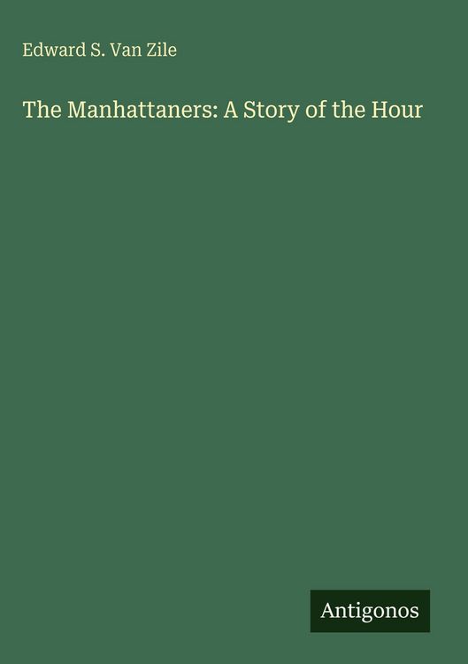 Produktbild: The Manhattaners: A Story of the Hour