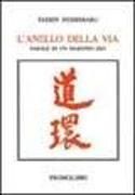 Produktbild: L' anello della via. Parole di un monaco zen