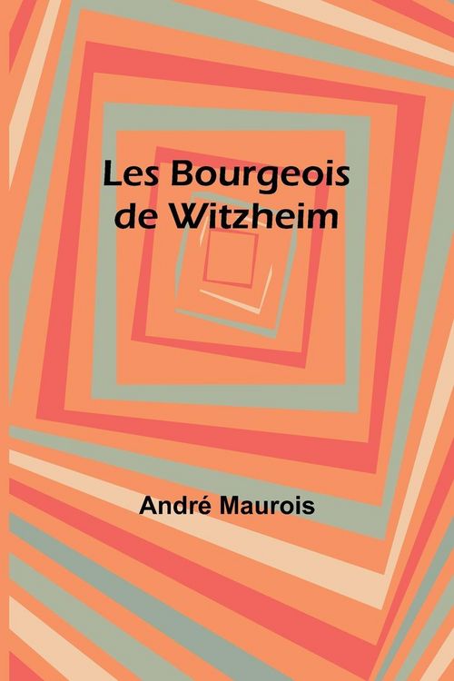 Produktbild: Les Bourgeois de Witzheim