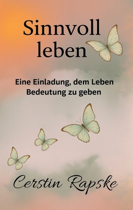 Produktbild: Sinnvoll Leben - Eine Einladung, dem Leben Bedeutung zu geben