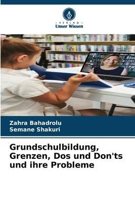 Produktbild: Grundschulbildung, Grenzen, Dos und Don'ts und ihre Probleme