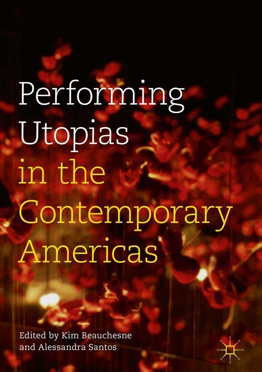 Produktbild: Performing Utopias in the Contemporary Americas
