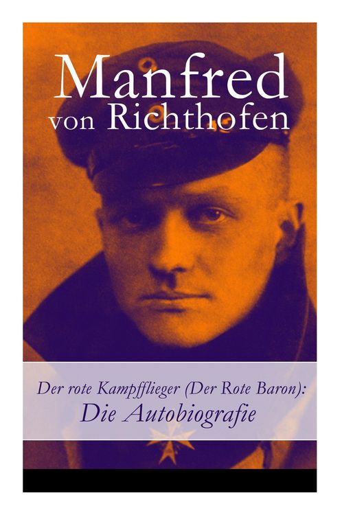 Produktbild: Der Rote Kampfflieger (Der Rote Baron): Die Autobiografie
