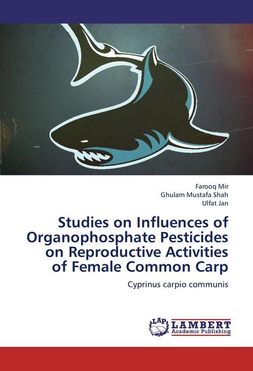 Produktbild: Studies on Influences of Organophosphate Pesticides on Reproductive Activities of Female Common Carp