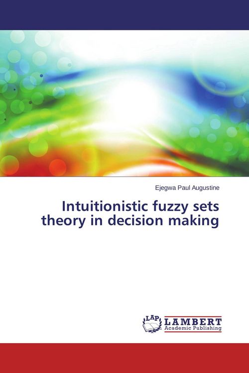 Produktbild: Intuitionistic fuzzy sets theory in decision making