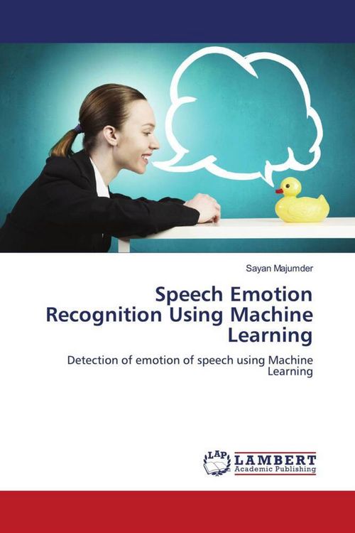 Produktbild: Speech Emotion Recognition Using Machine Learning