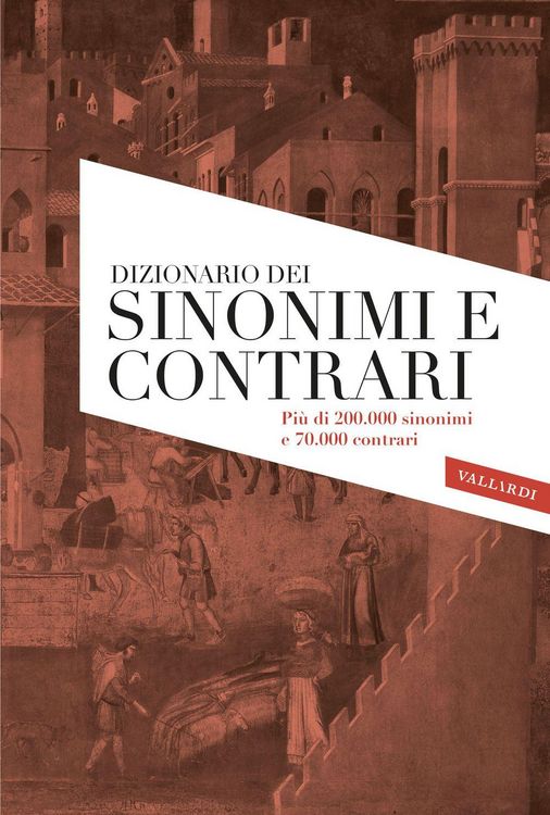Produktbild: Sinonimi e contrari della lingua italiana. Dizionario Ultra