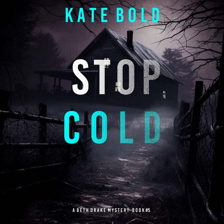 Produktbild: Stop Cold (A Beth Drake FBI Suspense Thriller&mdash;Book Five)